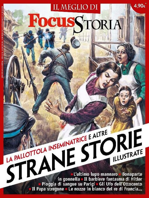 Title details for Il meglio di Focus Storia. STRANE STORIE ILLUSTRATE by Mondadori Scienza S.p.A. - Available